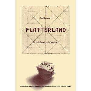 Flatterland: Like Flatland Only More So -- Ian Stewart